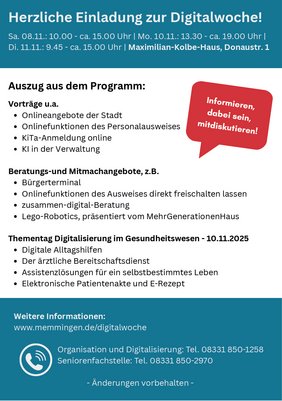 2. Seite: Herzliche Einladung zur Digitalwoche! Auszug aus dem Programm: Vorträge u.a. Onlinenagebote der Stadt, Onlinefunktionen des Personalausweises, Kita-Anmeldung online, KI in der Verwaltung; Beratungs- und Mitmachangebote, z.B.: Bürgerterminal, Onlinefunktionen des Ausweises direkt freischalten lassen, zusammen-digital-Beratung, Lego-Robotics, präsentiert vom Mehrgenerationenhaus; Thementag Digitalisierung im Gesundheitswesen 10.11.: Digitale Alltagshilfen, der ärztliche Bereitschaftsdienst, Assistenzlösungen für ein selbstbestimmtes Leben, elektronische Patientenakte und e-Rezept